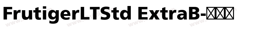 FrutigerLTStd ExtraB字体转换 FrutigerLTStd ExtraB字体转换